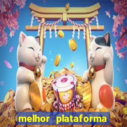 melhor plataforma de cassino online